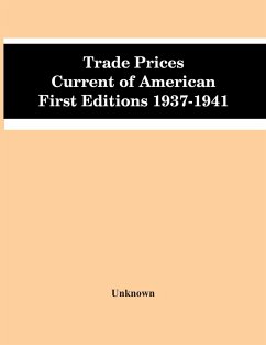 Trade Prices Current Of American First Editions 1937-1941 - Unknown