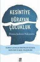 Kesintiye Ugrayan Cocukluk - Jackson Nakazawa, Donna