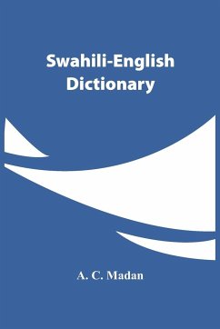 Swahili-English Dictionary - C. Madan, A.