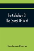 The Catechism Of The Council Of Trent