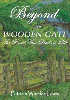 Beyond the Wooden Gate - Lewis, Patricia Wastler