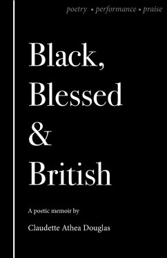 Black Blessed and British - Douglas, Claudette A