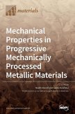 Mechanical Properties in Progressive Mechanically Processed Metallic Materials