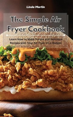 The Simple Air Fryer Cookbook - Wang, Linda