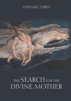 The Search for the Divine Mother - Verez, Gwenaël