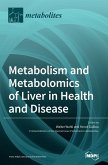 Metabolism and Metabolomics of Liver in Health and Disease