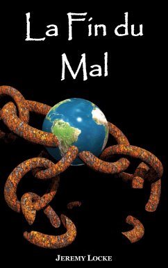 La Fin du Mal - Locke, Jeremy; Atman, C. C.