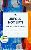 Unfold, not Lift! New Ways to Success (eBook, ePUB)