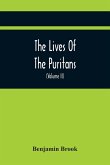 The Lives Of The Puritans