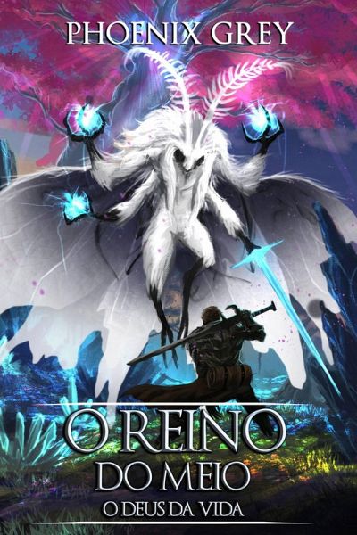 O Reino do Meio: O Deus da Vida (eBook, ePUB) O Reino do Meio: O Deus da Vida (eBook, ePUB)