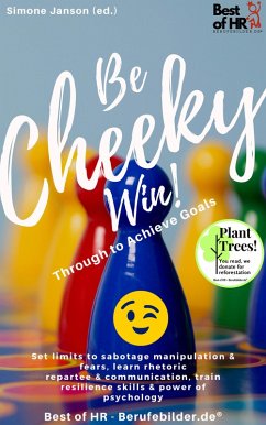Be Cheeky, Win! Push Through to Achieve Goals (eBook, ePUB) - Janson, Simone