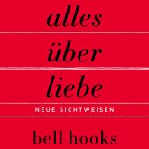 Alles über Liebe – Neue Sichtweisen (ungekürzt) (MP3-Download)