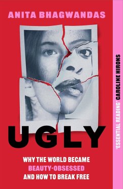 Ugly (eBook, ePUB) - Bhagwandas, Anita