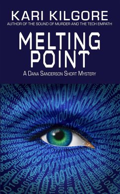 Melting Point (Dana Sanderson Short Mysteries, #4) (eBook, ePUB) - Kilgore, Kari