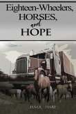Eighteen-Wheelers, Horses, and Hope