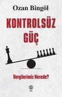 Kontrolsüz Güc - Vergilerimiz Nerede - Bingöl, Ozan