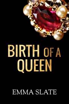 Birth of a Queen (SINS Series, #2) (eBook, ePUB) - Slate, Emma