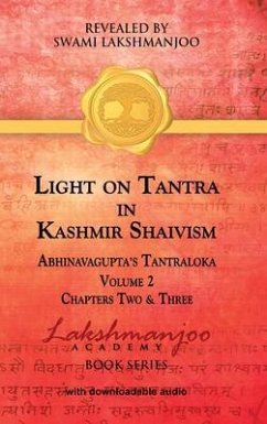 Light on Tantra in Kashmir Shaivism - Volume 2 (eBook, ePUB) - Lakshmanjoo, Swami
