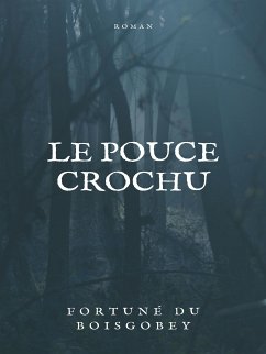 Le Pouce Crochu (eBook, ePUB)