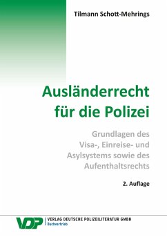 Ausländerrecht für die Polizei (eBook, ePUB) - Schott-Mehrings, Tilmann