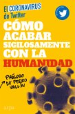 Cómo acabar sigilosamente con la humanidad (fixed-layout eBook, ePUB)