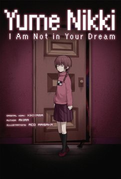 Cover Yume Nikki: I Am Not in Your Dream (eBook, ePUB)