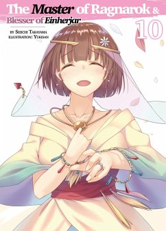 The Master of Ragnarok & Blesser of Einherjar: Volume 10 (eBook, ePUB) Cover The Master of Ragnarok & Blesser of Einherjar: Volume 10 (eBook, ePUB)