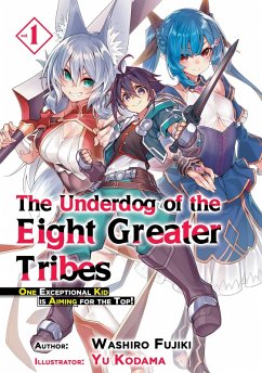 Cover The Underdog of the Eight Greater Tribes: Volume 1 (eBook, ePUB)
