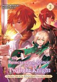 The Reincarnated Prince and the Twilight Knight (Volume 2) (eBook, ePUB)