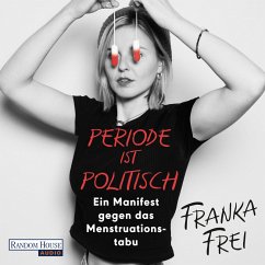 Periode ist politisch (MP3-Download) - Frei, Franka