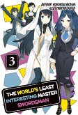 The World's Least Interesting Master Swordsman: Volume 3 (eBook, ePUB) The World's Least Interesting Master Swordsman: Volume 3 (eBook, ePUB)