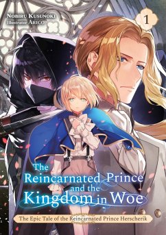 Cover The Reincarnated Prince and the Kingdom in Woe (Volume 1) (eBook, ePUB)