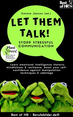 Let Them Talk! Stopp Stressful Communication (eBook, ePUB) - Janson, Simone