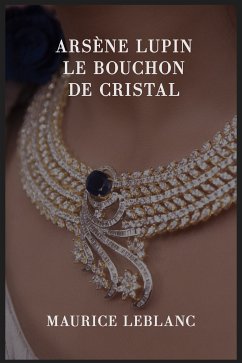 Arsène Lupin : Le bouchon de cristal (eBook, ePUB)
