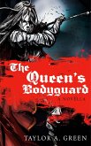 The Queen's Bodyguard (eBook, ePUB)