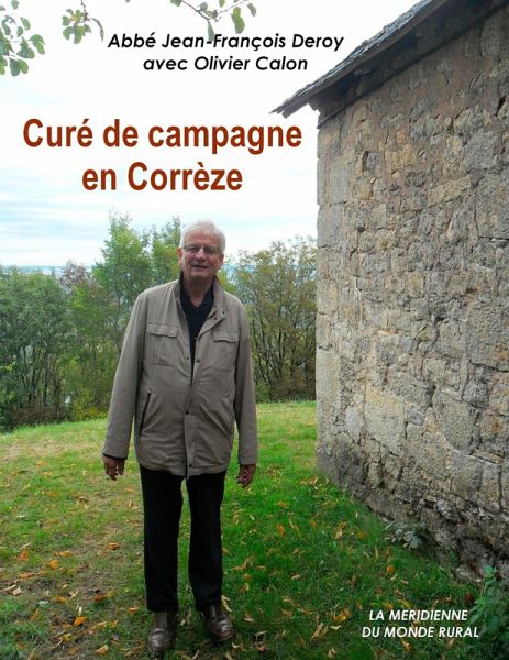 Curé de campagne en Corrèze (eBook, ePUB) Curé de campagne en Corrèze (eBook, ePUB)