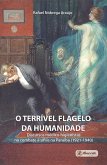 O terrível flagelo da humanidade (eBook, ePUB)