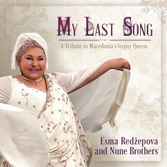 My Last Song - Redzepova,Esma/Nune Brothers