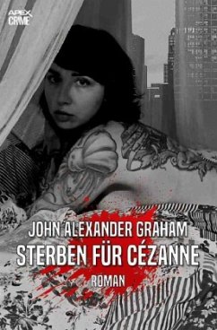 STERBEN FÜR CÉZANNE - Graham, John Alexander