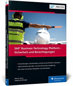 SAP Business Technology Platform - Sicherheit und Berechtigungen - Koch, Martin;Zeilinger, Siegfried