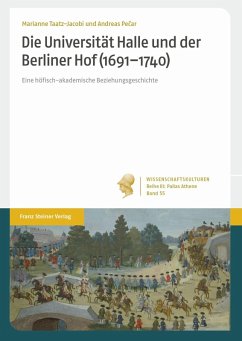 Die Universität Halle und der Berliner Hof (1691-1740) (eBook, PDF) - Pecar, Andreas; Taatz-Jacobi, Marianne