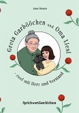 Greta Garbööchen und Oma Liesl - zwei mit Herz und Verstand!