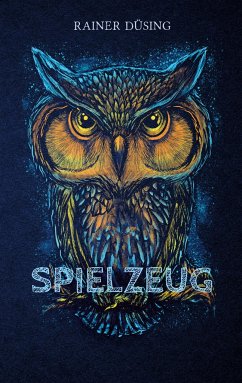 Spielzeug - Düsing, Rainer