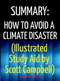 Summary: How to Avoid a Climate Disaster (Illustrated Study Aid by Scott Campbell) (eBook, ePUB)
