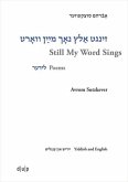 Avrom Sutzkever - Still My Word Sings