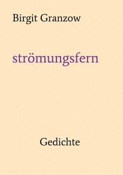 strömungsfern - Granzow, Birgit