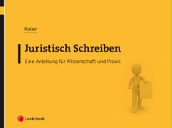 Juristisch schreiben - Huber, Eva Maria