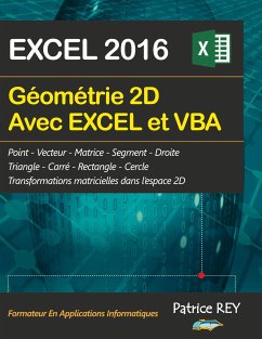 Geometrie 2D avec EXCEL 2016 et VBA - rey, patrice