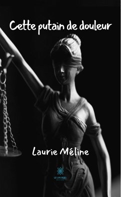 Cette putain de douleur (eBook, ePUB) - Méline, Laurie