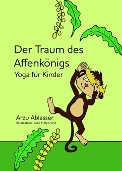 Der Traum des Affenkönigs (eBook, ePUB) - Ablasser, Arzu